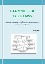 E-COMMERCE & CYBER LAWS : This book has been written for the B.COM /LLB/ MBA/ BBA /ME /M.TECH /BE /B.Tech students. - NA.VIKRAMAN