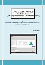 NANO ELECTRONICS LAB MANUAL (A Complete Practical Oriented Solutions) : This book has been written for the B.COM /LLB/ MBA/ BBA /ME /M.TECH /BE /B.Tech students. - VIKRAMAN N