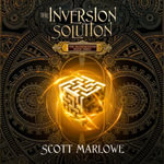 The Inversion Solution : The Alchemancer: Book Three - Scott Marlowe
