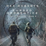 Cursed Apprentice : A Time Travel Adventure - Rex Roberts
