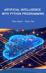 ARTIFICIAL INTELLIGENCE WITH PYTHON PROGRAMMING - Thao Huynh