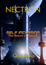 Nectron Incursion : The Return of Dascus - Quil Akila