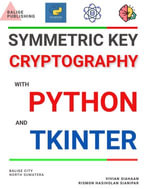 SYMMETRIC KEY CRYPTOGRAPHY WITH PYTHON AND TKINTER - Vivian Siahaan