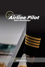 Airline Pilot. Basic Knowledge - Facundo Conforti