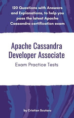 Apache Cassandra Developer Associate : Exam Practice Tests - Cristian Scutaru