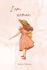 I am Woman - Esther Tommy
