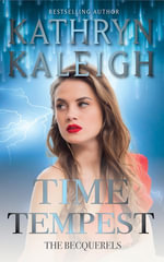 Time Tempest : The Becquerels - Kathryn Kaleigh