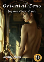 Oriental Lens (18) : Fragments of Innocent Nudes - Musashi Aoyasu