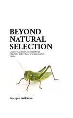 Beyond Natural Selection : Locust Plasticity, Orchestrated Objective Reduction & Morphogenic Fields - Sajeepan Arikaran
