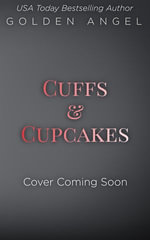 Cuffs and Cupcakes : Black Fox Security Doms : Book 2 - Golden Angel