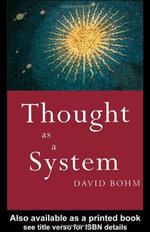 Thought as a System - David Bohm