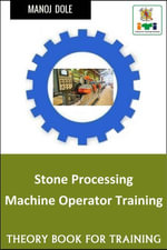 Stone Processing Machine Operator Training - Manoj Dole