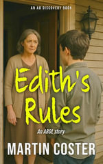 Edith's Rules : An ABDL Femdom diaper story - Martin Coster
