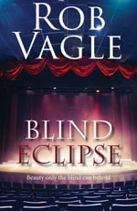 Blind Eclipse - Rob Vagle