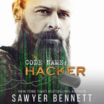 Code Name : Hacker - Sawyer Bennett