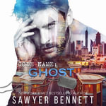 Code Name : Ghost - Sawyer Bennett