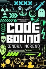 Code Bound : A LitRPG/Gamelit Adventure Romance - Kendra Moreno