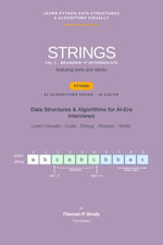 Strings - Vol 1 (Beginner → Intermediate) - Python Edition : Data Structures & Algorithms for AI-Era Interviews - Flannan P. Brody