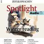 Englisch lernen Audio - Winter reading : Spotlight Audio 14/24 - Die Lieblingsbucher der Spotlight Autoren vorgestellt. - Owen Connors