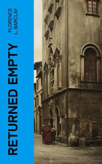 Returned Empty - Florence L. Barclay