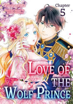 Love of the Wolf Prince (5) - YUYAYURINA