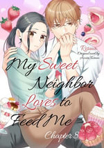 My Sweet Neighbor Loves to Feed Me (8) - RISUWO