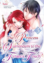 The Princess Surrenders to the Tyrant's Touch (3) - SAKI