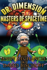 Dr. Dimension : Masters of Spacetime - John DeChancie