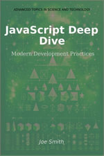 JavaScript Deep Dive : Modern Development Practices - Joe Smith
