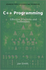 C++ Programming : Effective Practices and Techniques - Joe Smith