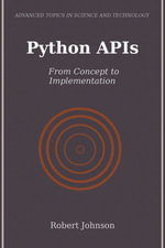 Python APIs : From Concept to Implementation - Robert Johnson