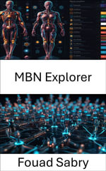 MBN Explorer : Advanced Computational Tool for Modeling and Simulation in Nanotechnology - Fouad Sabry