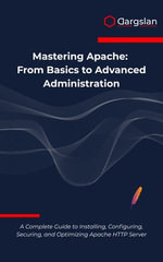 Mastering Apache : From Basics to Advanced Administration - Dargslan