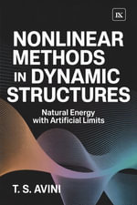 Nonlinear Methods in Dynamic Structures : Natural Energy with Artificial Limits - T.S Avini