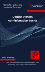 Debian System Administration Basics : Learn essential system management, user handling, and file system operations. - Miles Everhart