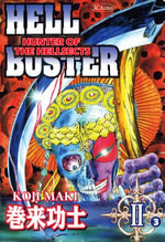 HELL BUSTER HUNTER OF THE HELLSECTS : Episode 2-3 - Koji Maki