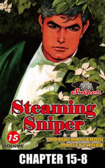 STEAMING SNIPER : Chapter 15-8 - Tadashi Matsumori