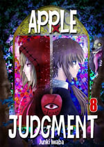Apple Judgment : Volume 8 - Junki Iwaba