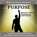 Purpose : Discover a Life of Meaning, Joy and Purpose - Tim Elmore