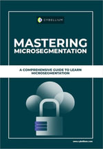 Mastering Microsegmentation - YouGuide International BV