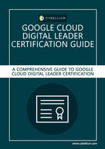 Google Cloud Digital Leader certification guide - YouGuide International BV