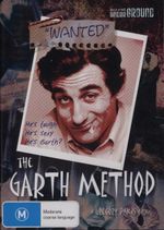 The Garth Method : He's tough. He's sexy. He's Garth? - Gregory Pakis