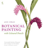 Botanical Painting with Coloured Pencils - Ann Swan