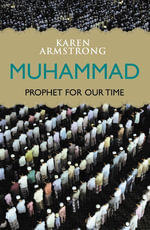 Muhammad : Prophet for Our Time - Karen Armstrong