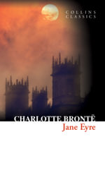 Jane Eyre : Collins Classics - Charlotte Bronte