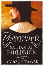 Mayflower : A Voyage to War (Text Only) - Nathaniel Philbrick