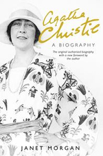 Agatha Christie : A Biography - Janet Morgan