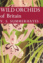 Wild Orchids of Britain : Collins New Naturalist Library : Book 19 - V. S. Summerhayes