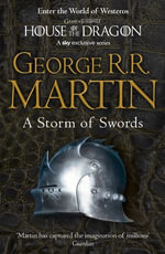 A Storm of Swords:  Complete Edition, Parts 1 &2 : Book 3 Complete: Steel and Snow & Blood and Gold. A Song of Ice and Fire - George R.R. Martin