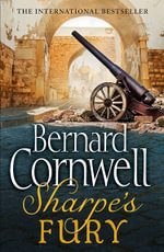 Sharpe's Fury : The Battle of Barrosa, March 1811 - Bernard Cornwell